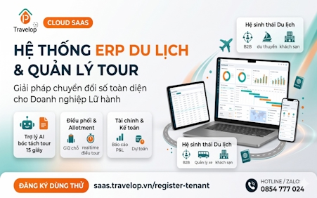 Top 10 Phần Mềm Quản Lý Tour & ERP Du Lịch Tốt Nhất 2026 Cho Doanh Nghiệp Lữ Hành